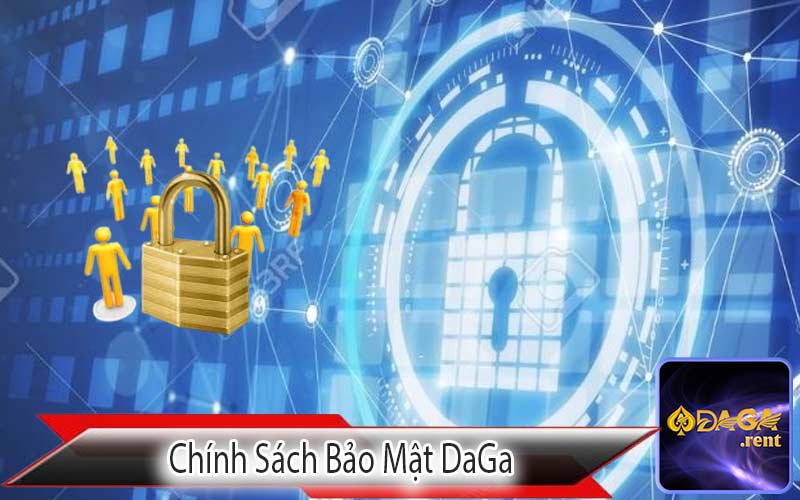 Chính Sách Bảo Mật DaGa