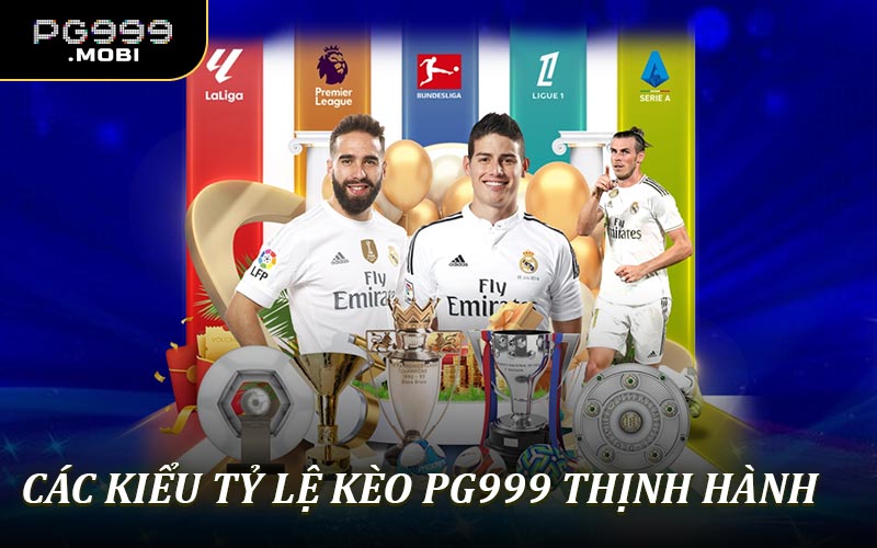 Các kiểu tỷ lệ kèo PG999 thịnh hành nhất